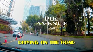 MALL TERBESAR & TERMEWAH DI PANTAI INDAH KAPUK || PIK AVENUE || DRIVING ON THE ROAD || CARVLOG