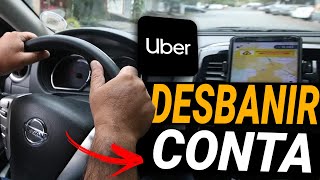 ⛔UBER BANIU minha CONTA // Como DESBLOQUEAR CONTA UBER ( PASSO A PASSO )⛔