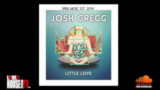 Josh Gregg - Little Love - FREE DOWNLOAD