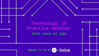 Technology in Practice, from the AJ and Deltek