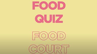 "La meilleur promesse de l'offre ? C'est le goût évidemment !" - Food Quiz ⚡️ Food Court