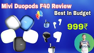 Mivi Duopods F40 Launch In IndiaReview Under 999₹