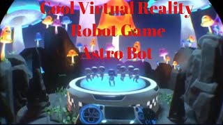 Cool VR Robot Game Astro Bot Rescue Mission