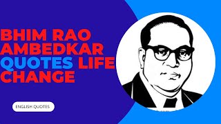 bhim rao ambedkar inspiring quotes about life| ENGLISH QUOTES|