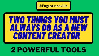 Two Things You Must Always Do As A New Content Creator