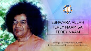 Eshwara Allah Terey Naam Sai Terey Naam