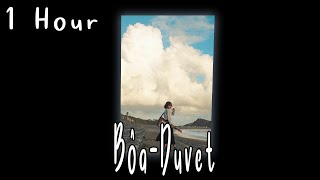 Bôa - Duvet [ 1 HOUR ]