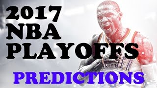 2017 NBA Playoffs Predictions!