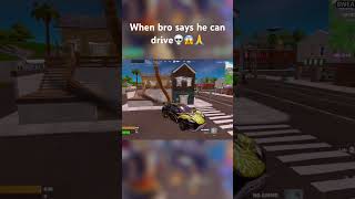 POV bro says he can drive💀 #fortnite #fortniteshorts #viral