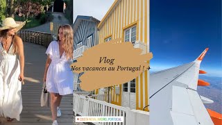 Vlog: Nos vacances au Portugal! ✈️