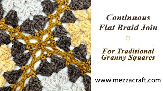 Continuous Flat Braid Crochet Join for Traditional Granny Squares