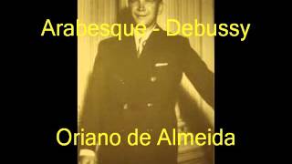 Oriano de Almeida - Arabesque nº 2 - Debussy