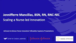 Johnson & Johnson Nurse Innovation Fellowship Presentation: Jennifferre Mancillas RN, BSN, RNC-NIC