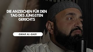 🔴 Die Anzeichen für den Tag des Jüngsten Gerichts | Omar Al-Qadi