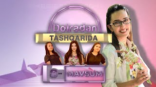 Doiradan tashqarida | 8-мавсум 3-шарт | қизлар макияж қилишди [21.08.2022]