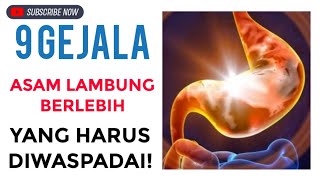 9 GEJALA GANGGUAN ASAM LAMBUNG BERLEBIH