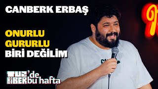 Canberk Erbaş - Onurlu Gurulu Biri Değilim | TuzBiber'de Bu Hafta