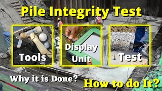 Tests for Pile | Pile Integrity Test Procedure for Pile Foundation