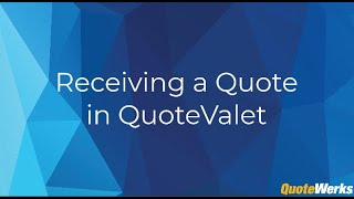 Receiving a Quote in QuoteValet | QuoteWerks®