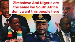 Zimbabwe And Nigeria are the same .      we South Africa don’t want this people here