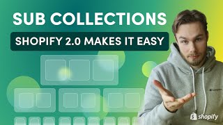 How To Create Sub Collections in Shopify 2.0 - Start Doing This Now!