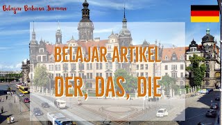 Belajar Artikel [ Der,  Das,  Die ] | Grammatik A1 | BBJ esp. 9 |