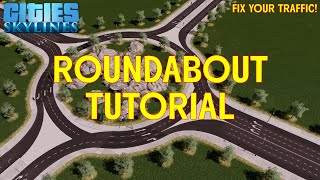 Roundabout Traffic Fix Tutorial - Cities Skylines