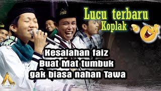 Koplak...ngakak B 😀 "Kesalahan faiz buat mat TUMBUK ngakak banget. Majelis attaufiq||full HD