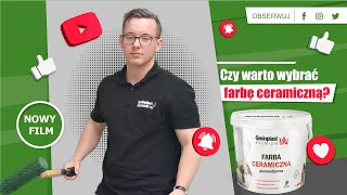 Czy warto wybrać FARBĘ CERAMICZNĄ?