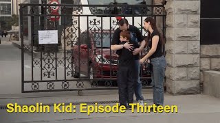 Shaolin Kid Episode Thirteen: The Hardest Test!