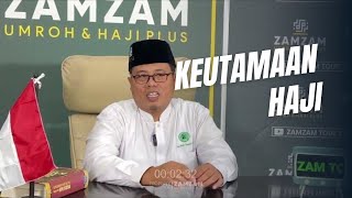 Keutamaan Haji - Ust. Heri Suyadi, S.Kom. | Kuliah Ramadhan 1445 H