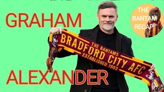 The New Manager - Graham Alexander (Bantam Recap EP 4)