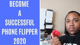 3 Tips To Becoming a Successful Phone Flipper in 2020