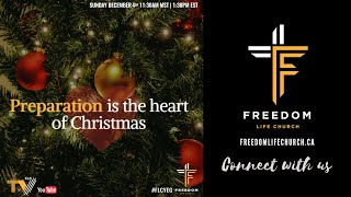 Preparation Is The Heart Of Christmas | Pastor Rohan Samuels | Freedom Life Church