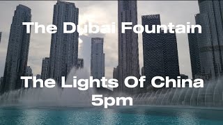 The Dubai Fountain - The Lights Of China/燈火裏的中國 (daytime)