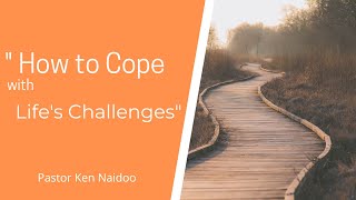 " How to Cope with Life's Challenges "