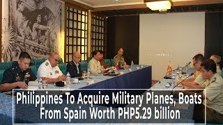 PH, Spain sign deal for defense equipment