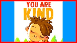 📖 🙂 You Are Kind By Michael Gordon READ ALOUD