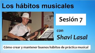 Los hábitos musicales:  recapitulación (sesión 7)