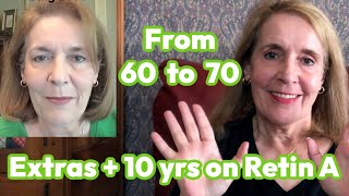 Over 70 Skincare  - Beauty "Extras " + 10 Years Using Retin A