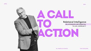 A Call to Action | Relational Intelligence | Dr. Tony Soldano