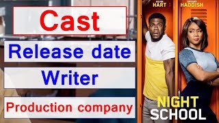 Night school movie Release date, cast, writers, production company and gener