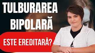 Tulburarea bipolară. Este ereditară?