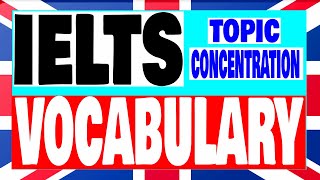 Vocabulary for  IELTS Speaking Part 3 topic concentration #4