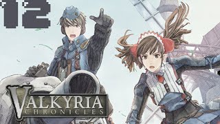 Lets Play Valkyria Chronicles | Part 12 | Submarine Tank, Alicia overextending