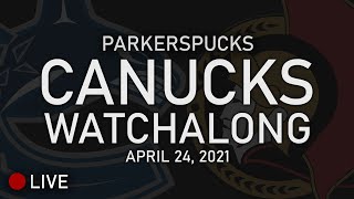 LIVE Canucks vs Senators Watchalong (April 24, 2021)