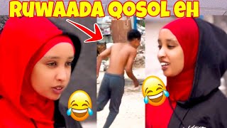 RUWAAYAD QOSOL EH AYAAN BBE OO TUUGO IFKA U KEENTAY 🤣🤣