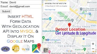 Insert Form Data With Geolocation API In MySQL & Display It On Google Maps | Get Location JavaScript