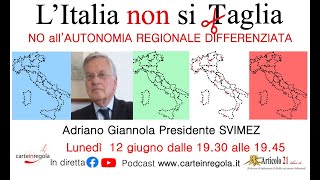 L'italia non si taglia - Adriano Giannola  Presidente SVIMEZ