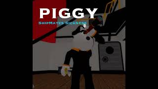 Piggy ShipMates Sickness: voice act on discord link in comments